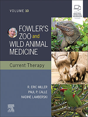 cover image of Fowler's Zoo and Wild Animal Medicine Current Therapy, Volume 10